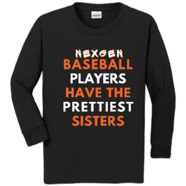 Youth Long Sleeve Nexgen Baseball- Prettiest Sisters