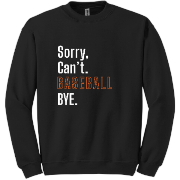 Adult Crewneck Nexgen- Sorry, Can't. Baseball